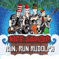 Vice Squad - Run Run Rudolph