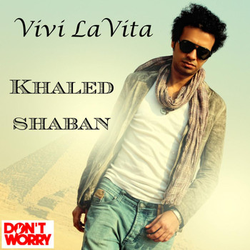 Khaled - Vivi la vita