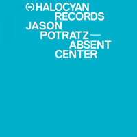 Jason Potratz - Absent Center