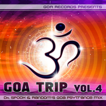 Various Artists - Goa Trip V.6 By Dr.Spook & Random (Best of Goa Trance, Acid Techno, Psychedelic Trance)