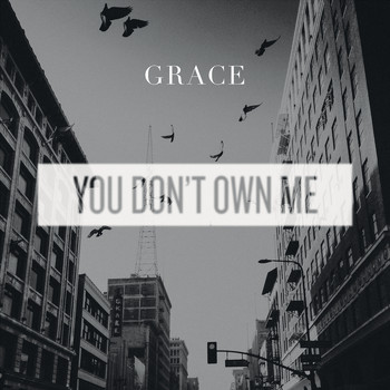 Grace - You Don't Own Me (Radio Mix)