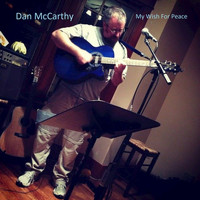 Dan McCarthy - My Wish for Peace - EP