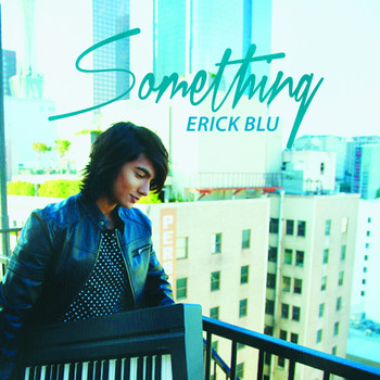 Erick Blu - Something - Single