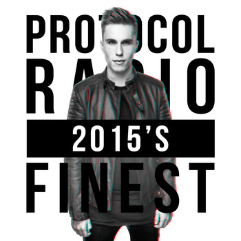 Nicky Romero - Protocol Radio - 2015's Finest