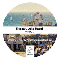 Reezak, Luke Hazell - Anxiety EP
