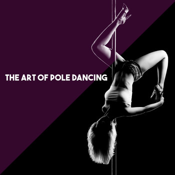 Moscow RTV Grand Symphony Orchestra, Neue Vocalsolisten Stuttgart and Manfred Schreier - The Art of Pole Dancing