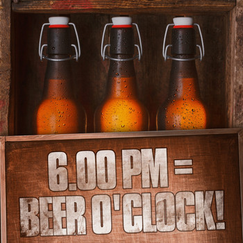 Various Artists - 6.00pm = Beer O'Clock!