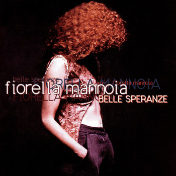 Fiorella Mannoia - Belle speranze