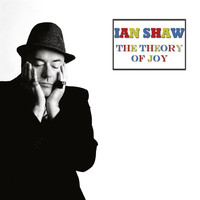 Ian Shaw - The Theory of Joy