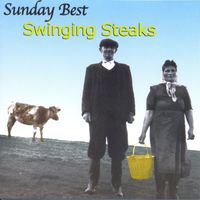 Swinging Steaks - Sunday Best