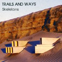 Trails And Ways - Skeletons