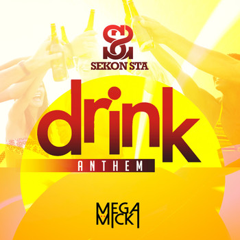 Sekon Sta - Drink Anthem