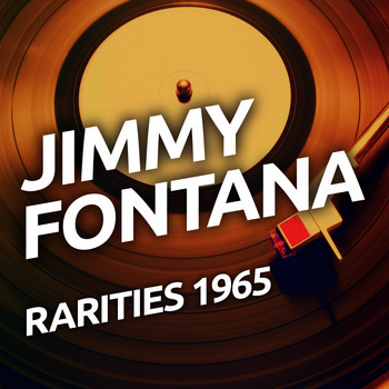 Jimmy Fontana - Jimmy Fontana - Rarities 1965