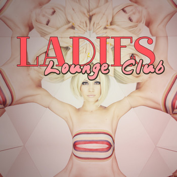 Various Artists - Ladies Lounge Club