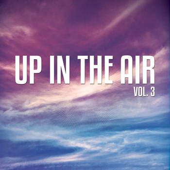 Various Artists - Up In The Air, Vol. 3