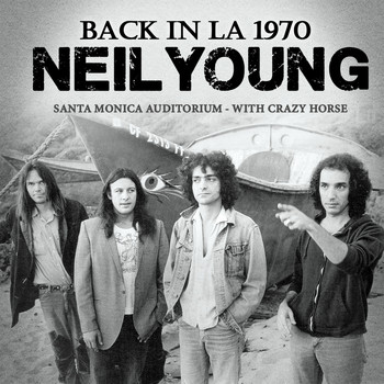 Neil Young - Back in L.A. (Live)