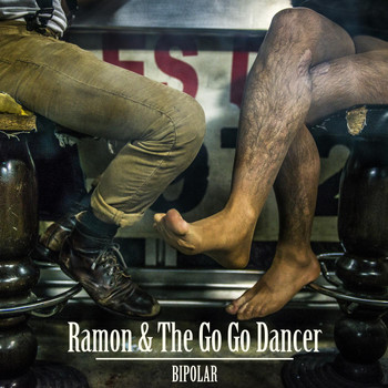 Ramon & the Go Go Dancer - Bipolar