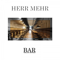 Herr Mehr - Bar