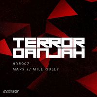 Terror Danjah - Mars/Mike Gully
