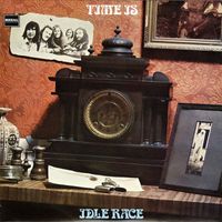 The Idle Race - Time Is