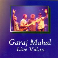 Garaj Mahal - Live Vol. III
