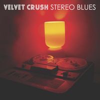 Velvet Crush - Stereo Blues