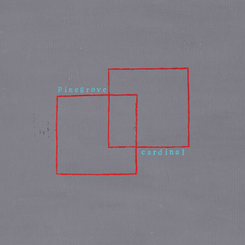 Pinegrove - Cardinal