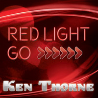 Ken Thorne - Red Light Go
