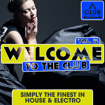 Various Artists - Welcome to the Club, Vol. 12