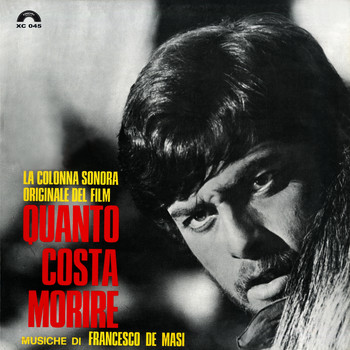 Francesco De Masi, Alessandro Alessandroni, Giulia De Mutis - Quanto costa morire (Deluxe)