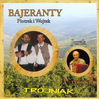 Bajeranty - Trójniak