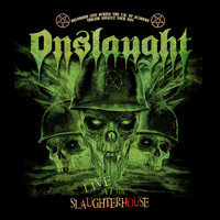Onslaught - Live at the Slaughterhouse (Audio Version) (Live in London)