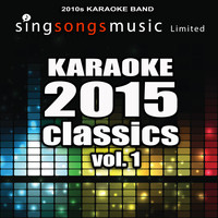 2010s Karaoke Band - Karaoke 2015 Classics, Vol. 1