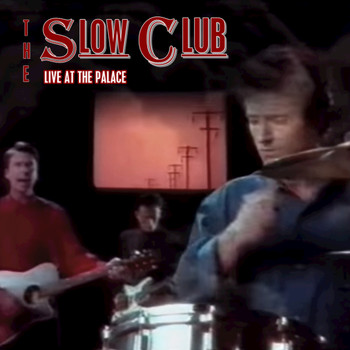 Slow Club - Live at the Palace