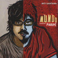 Inti Santana - Mundo Paripé