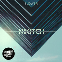 Nikitch - Slower