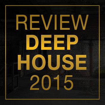 Various Artists - Review: Deep House 2015