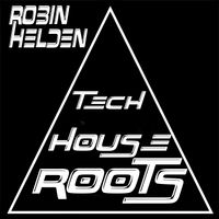 Robin Helden - Tech House Roots