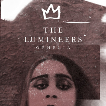 The Lumineers - Ophelia