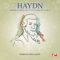 Joseph Haydn - Haydn: String Quartet No. 62 in C Major, Op. 76, No. 3 (Digitally Remastered)
