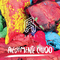 Rete - Alegremente Crudo