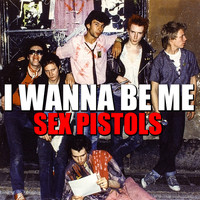 Sex Pistols - I Wanna Be Me