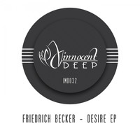 Friedrich Becker - Desire EP