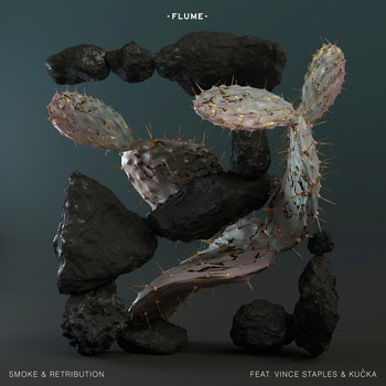 Flume - Smoke & Retribution (feat. Vince Staples & Kučka) (Explicit)