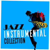 Smooth Jazz Instrumentals - Jazz: Instrumental Collection