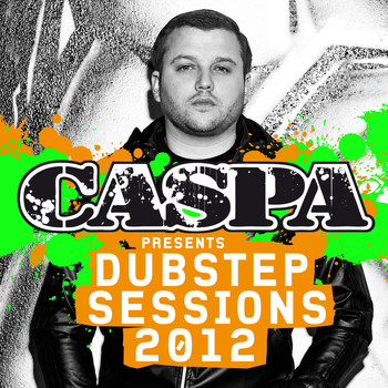 Various Artists - Caspa Presents Dubstep Sessions 2012