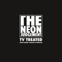 The Neon Judgement - TV Treated