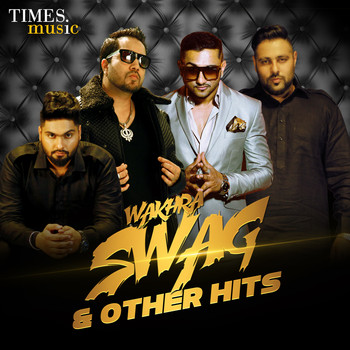 Various Artists - Wakhra Swag and Other Hits