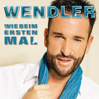Michael Wendler - Wie beim ersten Mal