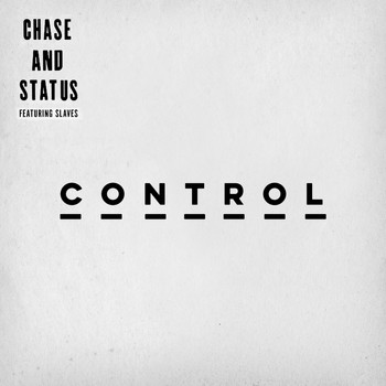 Chase & Status - Control